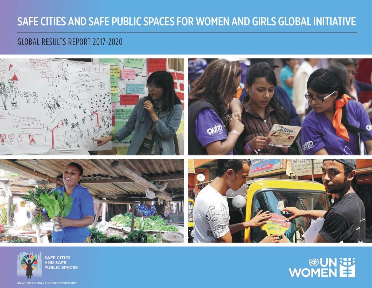 Safe Cities And Safe Public Spaces For Women And Girls Global Initiative Global Results Report 1822